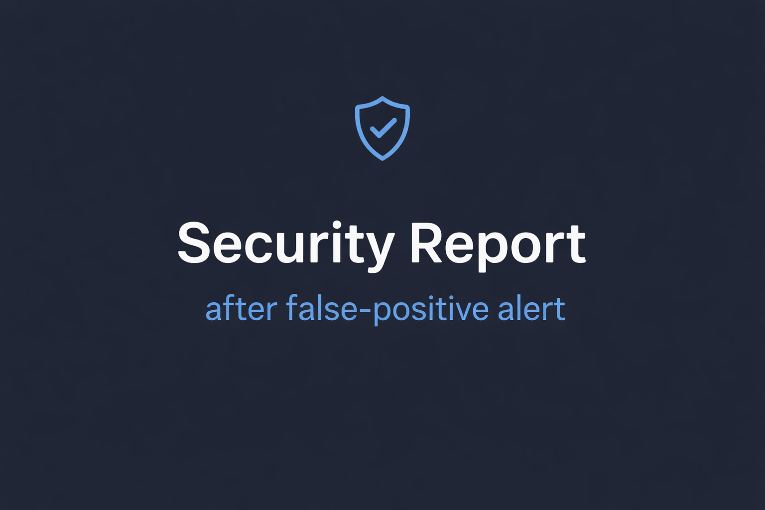 False positive alert clarified following internal investigation